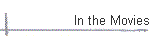 In the Movies